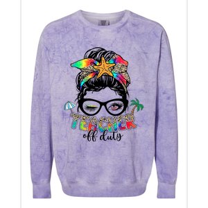 Teacher Off Duty Messy Bun Wo Summer End Of School Year Colorblast Crewneck Sweatshirt