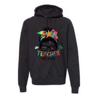 Teacher Off Duty Messy Bun Wo Summer End Of School Year Premium Hoodie