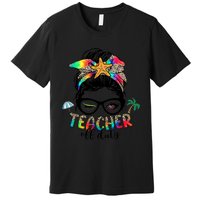 Teacher Off Duty Messy Bun Wo Summer End Of School Year Premium T-Shirt