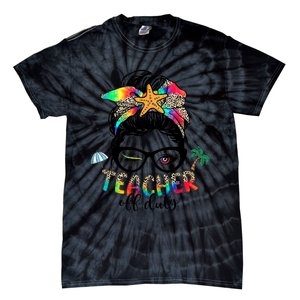 Teacher Off Duty Messy Bun Wo Summer End Of School Year Tie-Dye T-Shirt