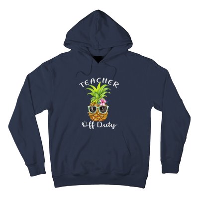 Teacher Off Duty End Of School Hoodie