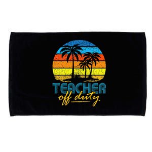 Teacher Off Duty Happy Last Day Of School Teacher Summer Microfiber Hand Towel