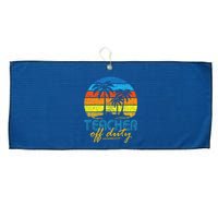 Teacher Off Duty Happy Last Day Of School Teacher Summer Large Microfiber Waffle Golf Towel