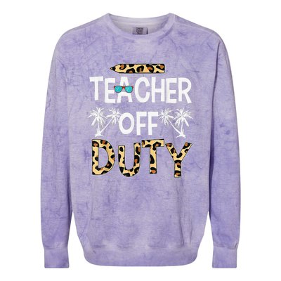 Teacher Off Duty Happy Last Day Of School Teacher Summer Colorblast Crewneck Sweatshirt