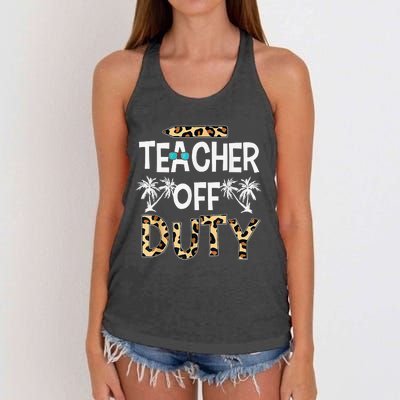 Teacher Off Duty Happy Last Day Of School Teacher Summer Women's Knotted Racerback Tank