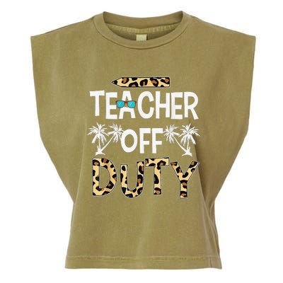 Teacher Off Duty Happy Last Day Of School Teacher Summer Garment-Dyed Women's Muscle Tee