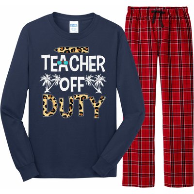 Teacher Off Duty Happy Last Day Of School Teacher Summer Long Sleeve Pajama Set