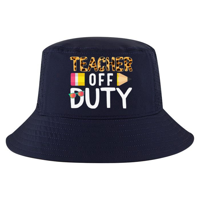 Teacher Off Duty Happy Last Day Of School Teacher Summer Cool Comfort Performance Bucket Hat