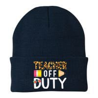 Teacher Off Duty Happy Last Day Of School Teacher Summer Knit Cap Winter Beanie