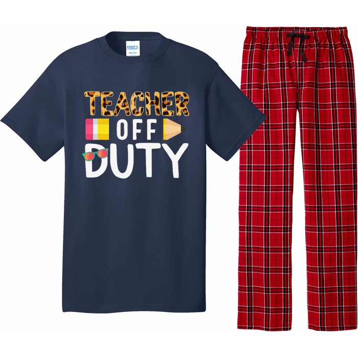 Teacher Off Duty Happy Last Day Of School Teacher Summer Pajama Set