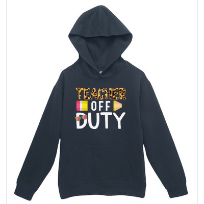 Teacher Off Duty Happy Last Day Of School Teacher Summer Urban Pullover Hoodie