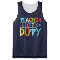 Teacher Off Duty Happy Last Day Of School Teacher Summer Mesh Reversible Basketball Jersey Tank