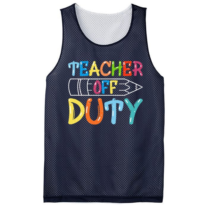 Teacher Off Duty Happy Last Day Of School Teacher Summer Mesh Reversible Basketball Jersey Tank