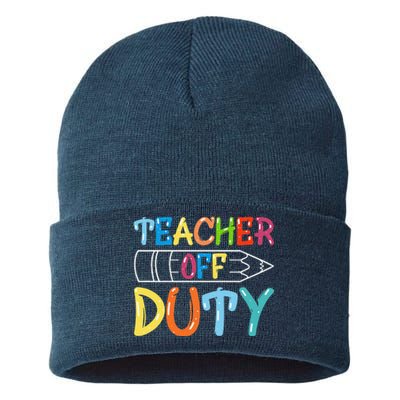 Teacher Off Duty Happy Last Day Of School Teacher Summer Sustainable Knit Beanie