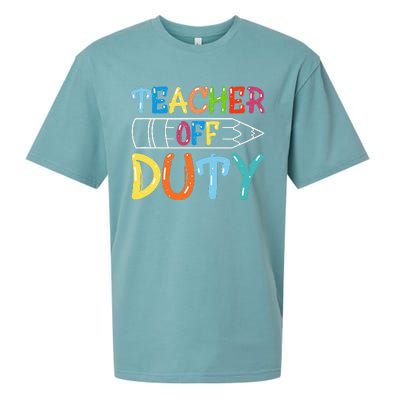 Teacher Off Duty Happy Last Day Of School Teacher Summer Sueded Cloud Jersey T-Shirt