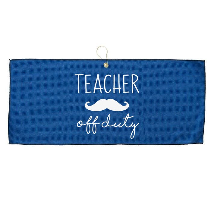 Teacher Off Duty Last Day Of School Mustache Large Microfiber Waffle Golf Towel