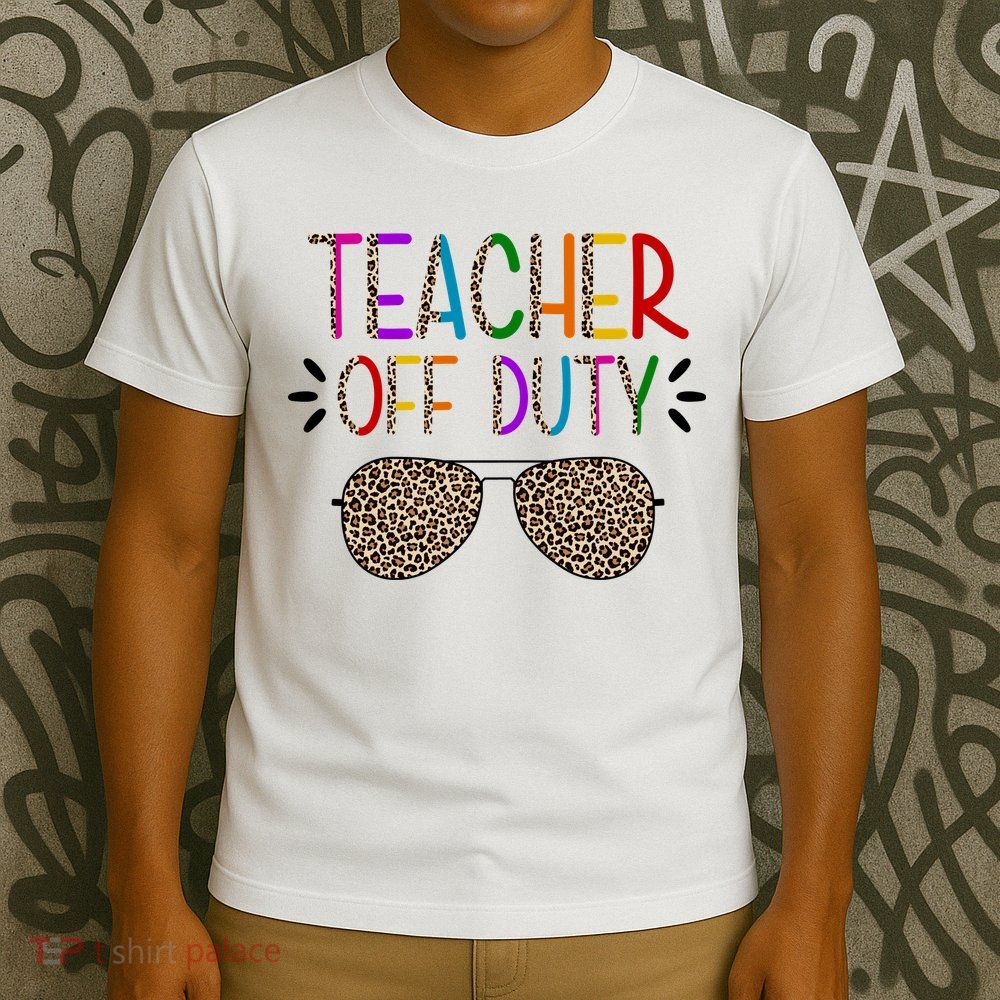 Teacher Off Duty Summer Break Cheetah T-Shirt
