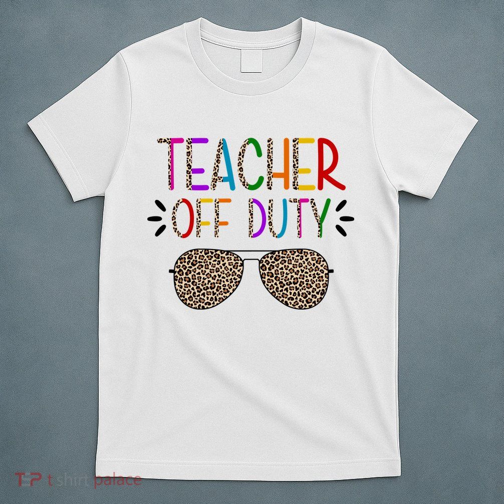 Teacher Off Duty Summer Break Cheetah T-Shirt