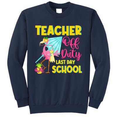 Teacher Off Duty Last Day Of School Flamingo Summer Teacher Sweatshirt