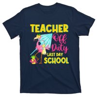 Teacher Off Duty Last Day Of School Flamingo Summer Teacher T-Shirt