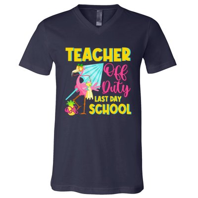 Teacher Off Duty Last Day Of School Flamingo Summer Teacher V-Neck T-Shirt