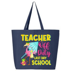 Teacher Off Duty Last Day Of School Flamingo Summer Teacher 25L Jumbo Tote