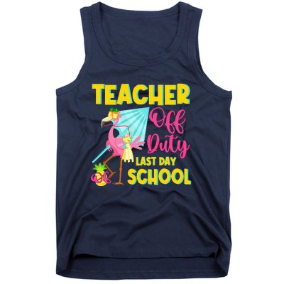 Teacher Off Duty Last Day Of School Flamingo Summer Teacher Tank Top