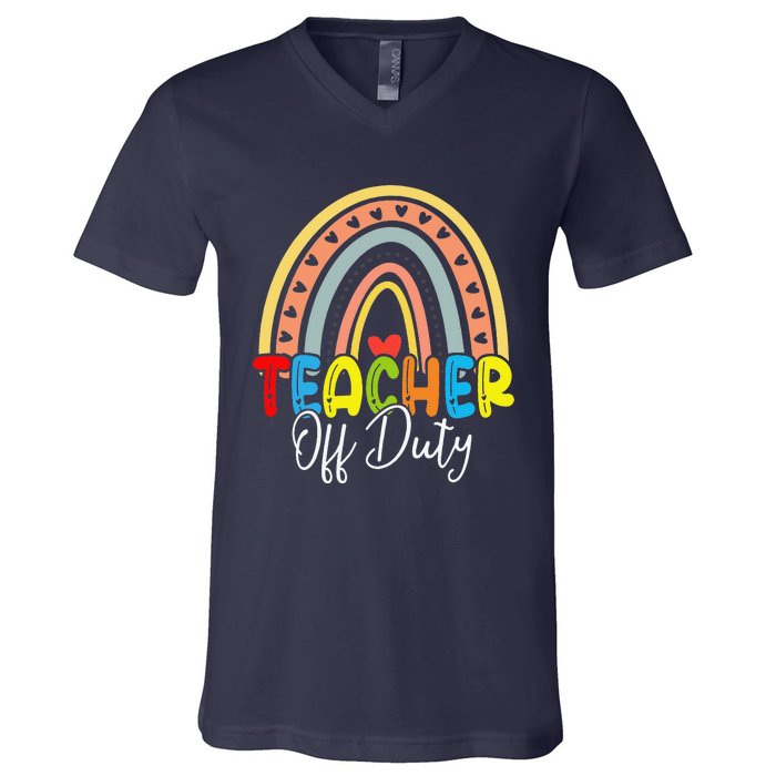 Teacher Off Duty Last Day Of School Rainbow Summer V-Neck T-Shirt