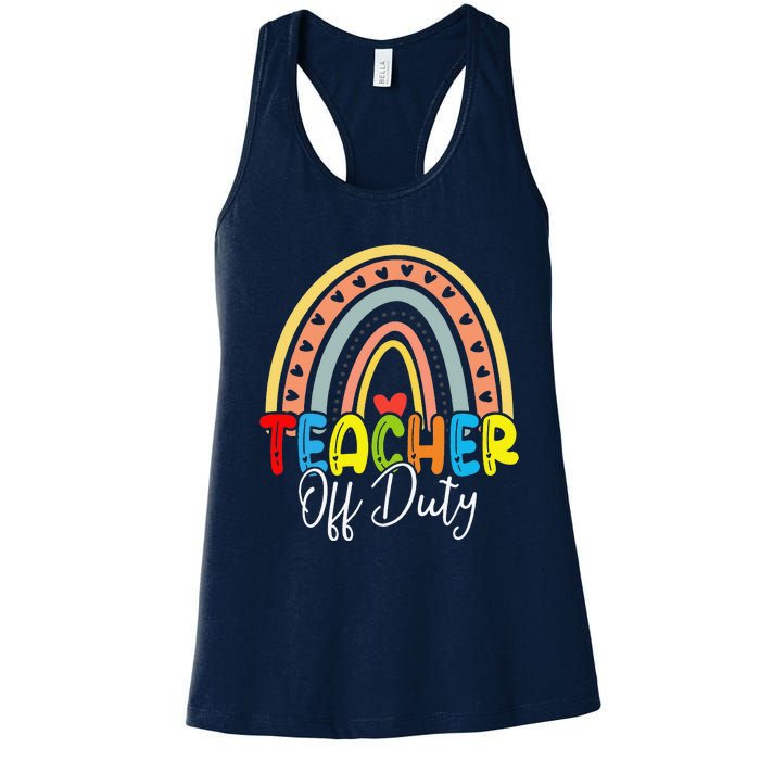 Teacher Off Duty Last Day Of School Rainbow Summer Women's Racerback Tank