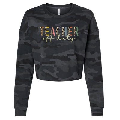 Teacher Off Duty Last Day Of School Summer Cropped Pullover Crew