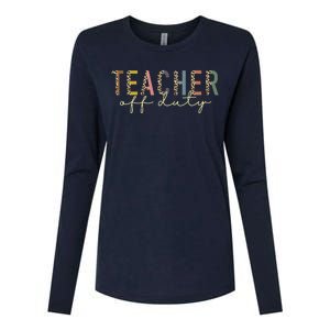 Teacher Off Duty Last Day Of School Summer Womens Cotton Relaxed Long Sleeve T-Shirt