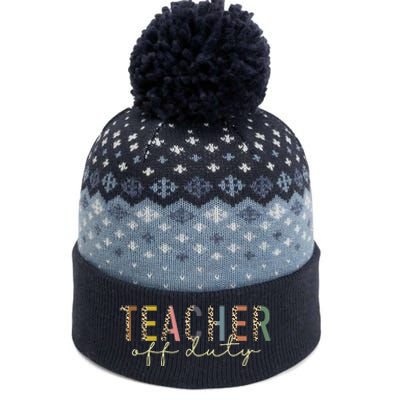 Teacher Off Duty Last Day Of School Summer The Baniff Cuffed Pom Beanie