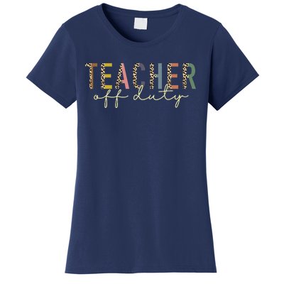 Teacher Off Duty Last Day Of School Summer Women's T-Shirt