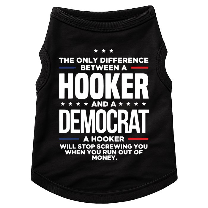 The Only Difference Between A Hooker And A Democrat Doggie Tank