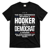 The Only Difference Between A Hooker And A Democrat T-Shirt