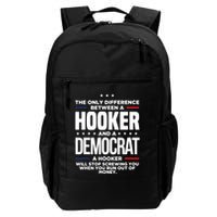 The Only Difference Between A Hooker And A Democrat Backpack