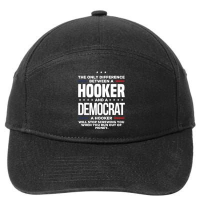 The Only Difference Between A Hooker And A Democrat 7-Panel Snapback Hat