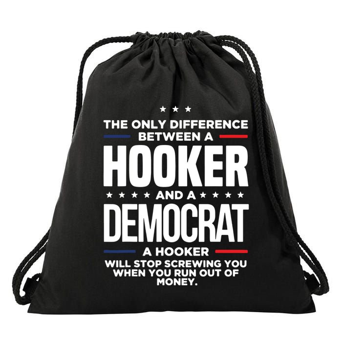 The Only Difference Between A Hooker And A Democrat Drawstring Bag