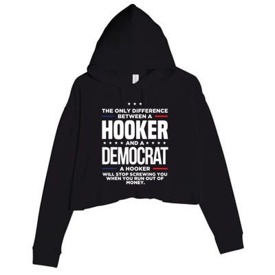 The Only Difference Between A Hooker And A Democrat Crop Fleece Hoodie