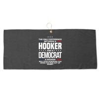 The Only Difference Between A Hooker And A Democrat Large Microfiber Waffle Golf Towel