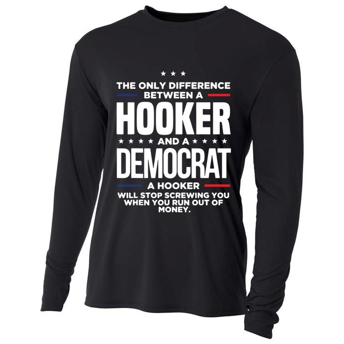 The Only Difference Between A Hooker And A Democrat Cooling Performance Long Sleeve Crew