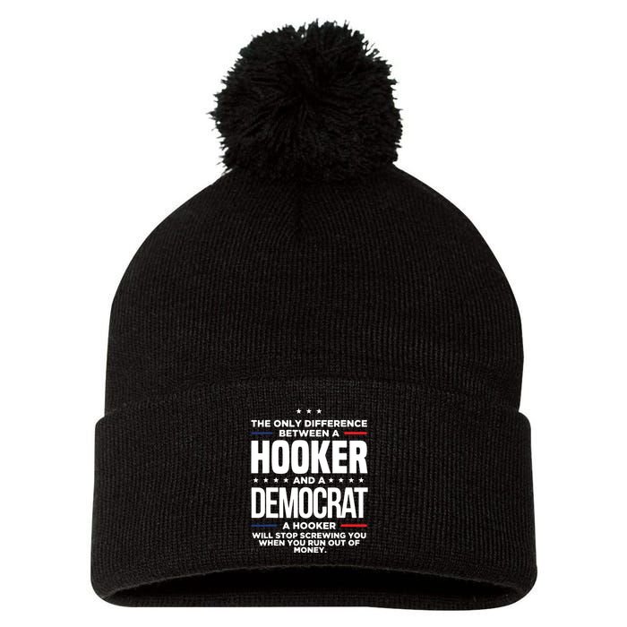 The Only Difference Between A Hooker And A Democrat Pom Pom 12in Knit Beanie