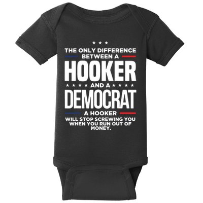 The Only Difference Between A Hooker And A Democrat Baby Bodysuit