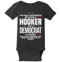 The Only Difference Between A Hooker And A Democrat Baby Bodysuit