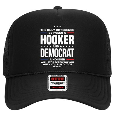 The Only Difference Between A Hooker And A Democrat Trucker Hat