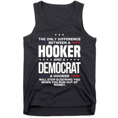 The Only Difference Between A Hooker And A Democrat Tank Top