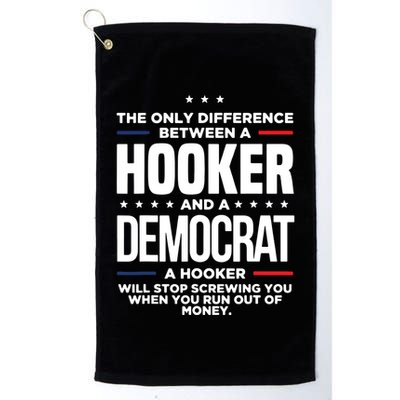 The Only Difference Between A Hooker And A Democrat Golf Towel