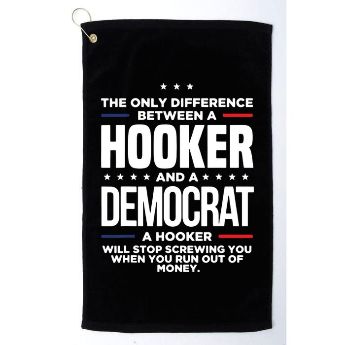 The Only Difference Between A Hooker And A Democrat Golf Towel