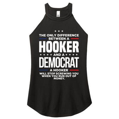 The Only Difference Between A Hooker And A Democrat Women's Perfect Tri Rocker Tank