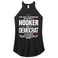 The Only Difference Between A Hooker And A Democrat Women's Perfect Tri Rocker Tank